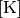 [{\rm K}]